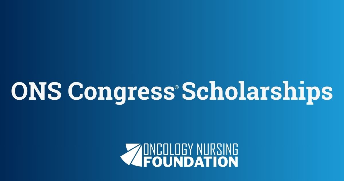 Ceira Boyle Student Nursing ONS Congress® Scholarship Oncology